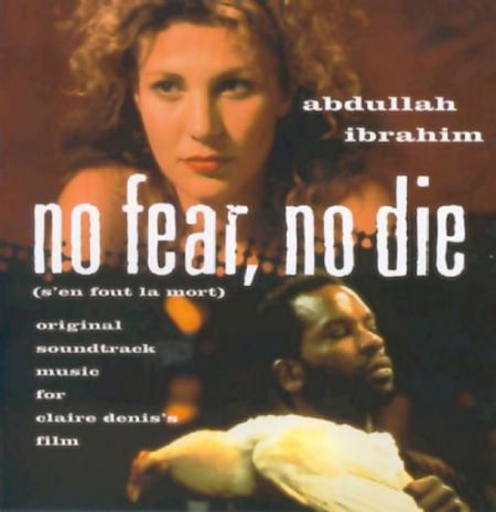 Abdullah Ibrahim: No Fear No Die - CD