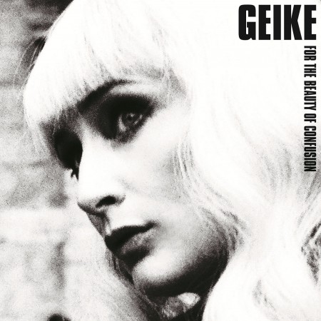 Geike: For The Beauty Of Confusion - Plak
