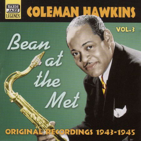 Hawkins, Coleman: Bean At The Met (1943-1945) - CD