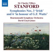 David Lloyd-Jones: Stanford: Symphonies, Vol. 3 (Nos. 3 and 6) - CD