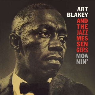 Art Blakey, The Jazz Messengers: Moanin' + 4 Bonus Tracks! - CD