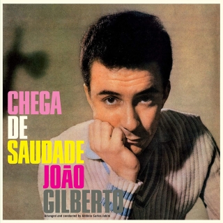 João Gilberto: Chega De Saudade + 8 Bonus Tracks! (180 Gr. Green Vinyl) - Plak