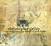 Christopher O'Riley: Second Grace: The Music Of Nick Drake - CD