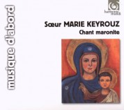 Soeur Marie Keyrouz: Traditional Maronite Chants - CD