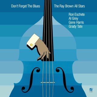 Ray Brown: Don't Forget The Blues - Plak