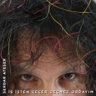 Serdar Ateşer: İş İşten Geçer Geçmez Ordayım - CD Foto #1