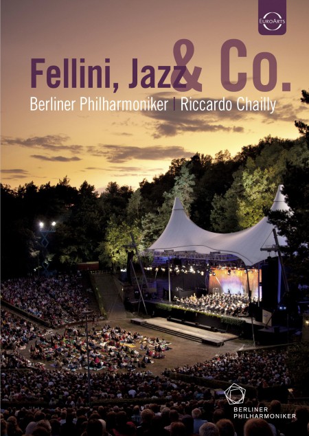 Berliner Philharmoniker, Riccardo Chailly: Waldbühne 2011 - Fellini, Jazz & Co. - DVD