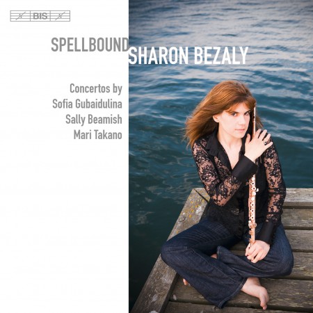 Sharon Bezaly, Gothenburg Symphony Orchestra, Mario Venzago, Swedish Chamber Orchestra, Anne Manson, Royal Scottish National Orchestra/ Martyn Brabbins: Spellbound – Female Flute Concertos - CD