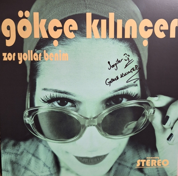 Gökçe Kılınçer - Zor Yollar Benim (Islak İmzalı )