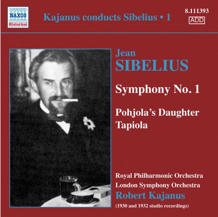 Robert Kajanus: Kajanus Conducts Sibelius, Vol. 1 - CD