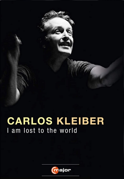 Carlos Kleiber: I Am Lost To The World (A Film By Georg Wübbolt) - DVD Foto #1