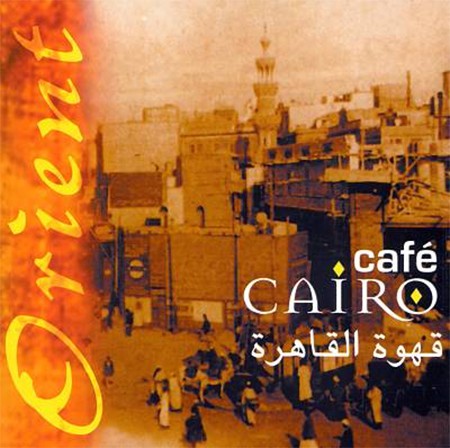 Çeşitli Sanatçılar: Cafe Cairo - CD