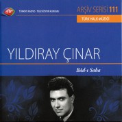 Yıldıray Çınar: TRT Arşiv Serisi - 111 / Yıldıray Çınar - Bad-ı Saba - CD
