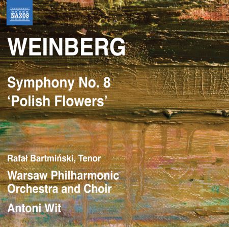 Antoni Wit: Weinberg: Symphony No. 8, Op. 83, "Tvetï Pol'shi", "Kwiaty Polskie" (Polish Flowers) - CD
