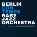 Berlin Contemporary Jazz Orchestra - CD