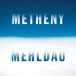 Metheny & Mehldau - CD