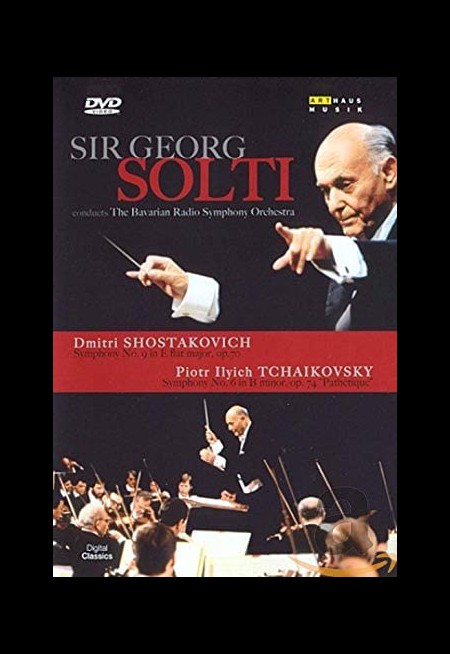 The Bavarian Radio Symphony Orchestra, Sir Georg Solti: Sir Georg Solti - In Concert (Shostakovich: Sym. No.9, Tchaikovsky: Sym. No.6) - DVD