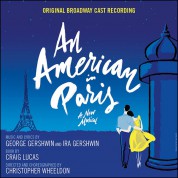 George Gershwin, Ira Gershwin: An American in Paris (Original Broadway Cast Recording) - CD