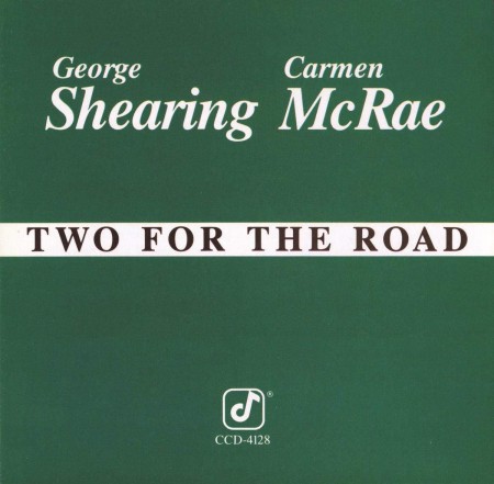 George Shearing, Carmen McRae: Two For The Road - CD