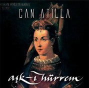 Can Atilla: Aşk-ı Hürrem - CD