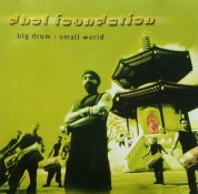 Dhol Foundation: Big Drum: Small World - CD