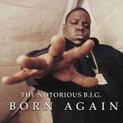 The Notorious B. I. G: Born Again - Plak