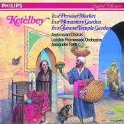 Ambrosian Chorus, London Promenade Orchestra, Alexander Faris: Ketèlbey: In A Persian Market - CD