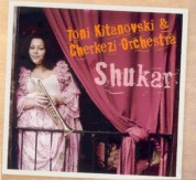 Toni Kitanovski: Shukar - CD