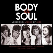 Çeşitli Sanatçılar: Body & Soul-Legendary Ladies Of Jazz - Plak
