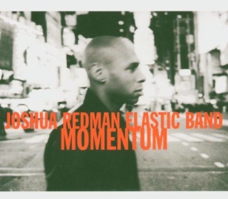 Joshua Redman, Elastic Band: Momentum - CD