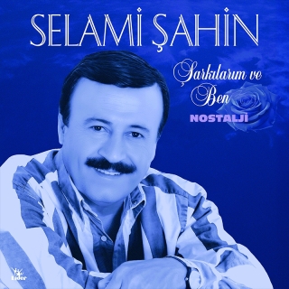 Selami Şahin: Şarkılarım ve Ben - Plak