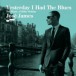José James: Yesterday I Had The Blues - The Music of Billie Holiday - CD