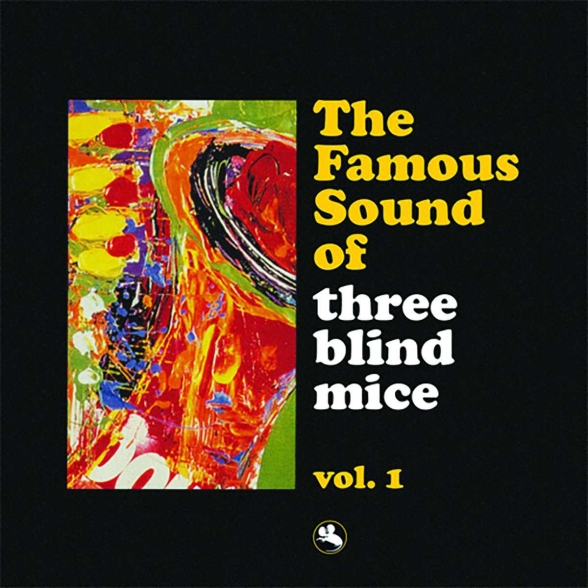 Çeşitli Sanatçılar - The Famous Sound of Three Blind Mice Vol. 1