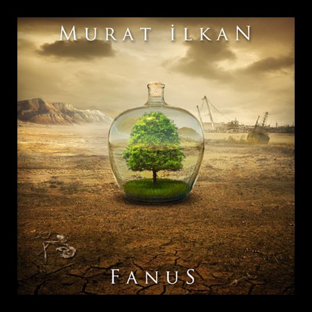 Murat İlkan: Fanus - CD