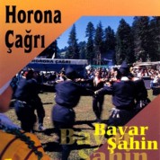 Bayar Şahin: Horona Çağrı - CD