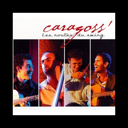 Caragoss: Les Routes Du Swing - CD
