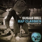Çeşitli Sanatçılar: Sugar Hill Rap Classics - The Pionners Of Hip-Hop - CD