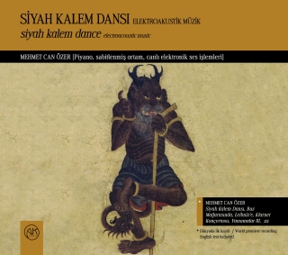 Mehmet Can Özer: Siyah Kalem Dansı –Elektroakustik Müzik - CD