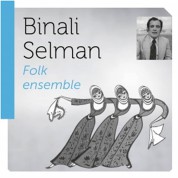 Binali Selman: Folk Ensemble - CD