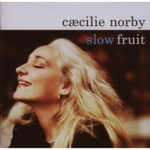 Caecilie Norby: Slow Fruit - CD Foto #1