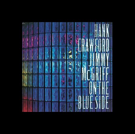 Hank Crawford: On the Blue Side - CD