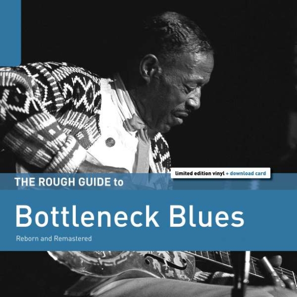 Çeşitli Sanatçılar - The Rough Guide To: Bottleneck Blues