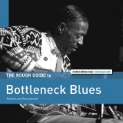 Çeşitli Sanatçılar: The Rough Guide To: Bottleneck Blues - Plak