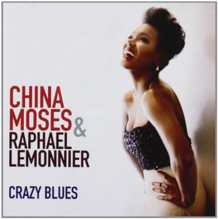 China Moses, Raphael Lemonnier: Crazy Blues - CD