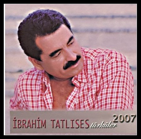 İbrahim Tatlıses: Türküler 2007 - CD