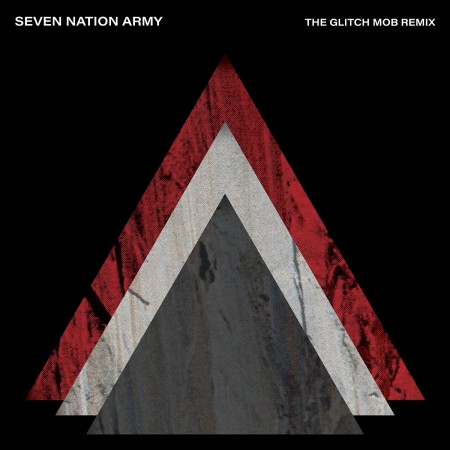 The White Stripes: Seven Nation Army x The Glitch Mob - Single Plak