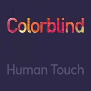 Human Touch: Colorblind - Plak