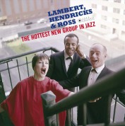 Lambert, Hendricks & Ross - The Hottest New Group In Jazz + 2 Bonus Tracks!  (Deluxe Gatefold Edition. Photographs By William Claxton) - Plak