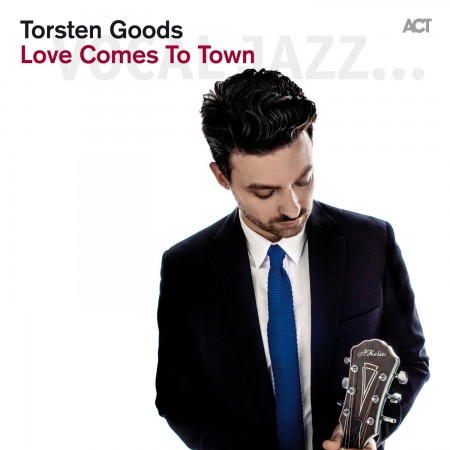 Torsten Goods: Love Comes To Town - CD