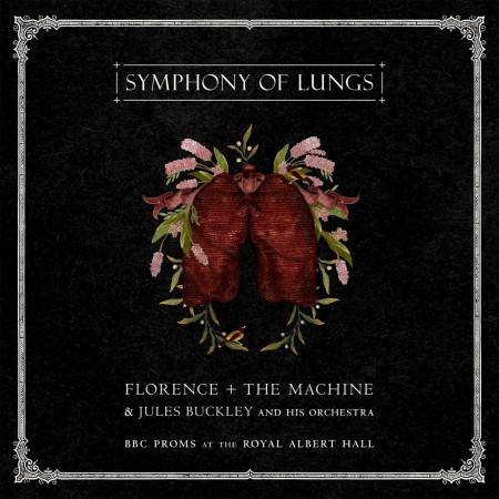 Florence + The Machine, Jules Buckley: Symphony Of Lungs: BBC Proms At The Royal Albert Hall - CD